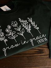 Load image into Gallery viewer, Grow in GRACE Crewneck
